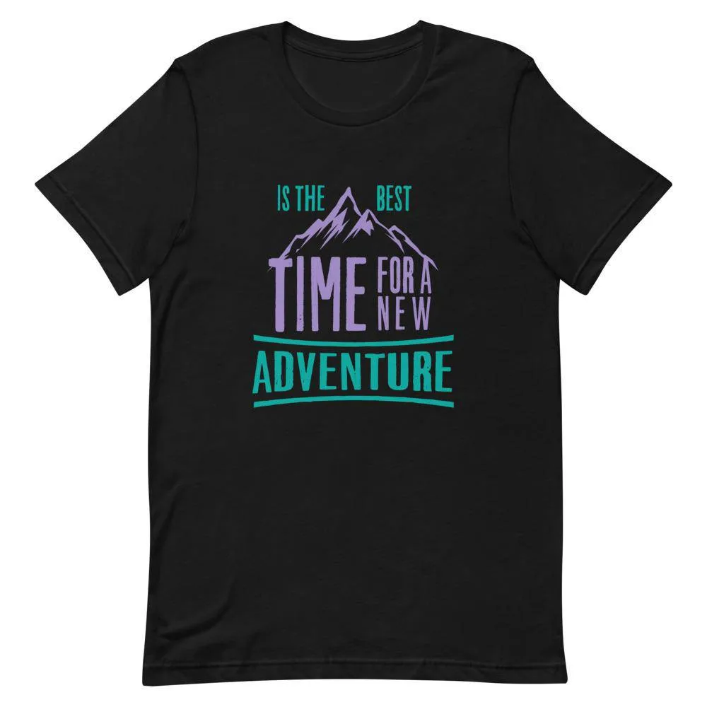 IS THE BEST TIME FO A NEW ADVENTURE