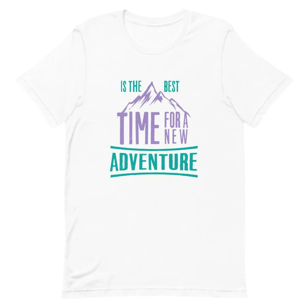 IS THE BEST TIME FO A NEW ADVENTURE