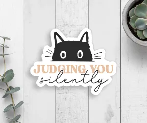 Judging You Silently Vinyl Sticker