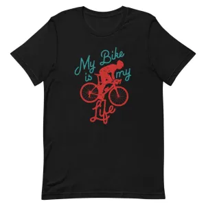 MY BIKE IS MY LIFE