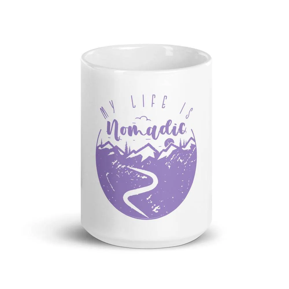 My life is nomadic mug