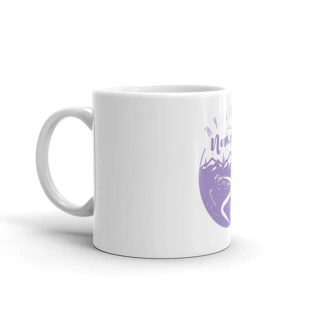 My life is nomadic mug